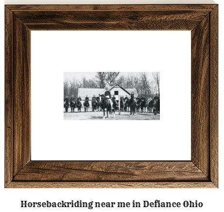 horseback riding near me in Defiance, Ohio